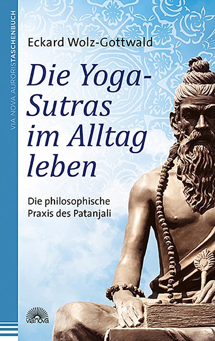 Eckhard Wolz-Gottwald "Yoga Sutras"